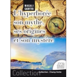 L'Hyperborée - Son mythe, ses origines et son mystère