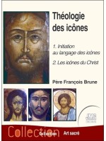 Théologie des icônes Tome 1 - 1 : Initiation au langage des icônes - 2 : Les icônes du Christ 