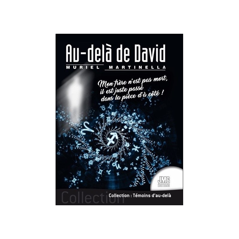 Au-delà de David - Mon frère n'est pas mort, il est juste passé dans la pièce d'à côté ! 