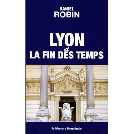 Lyon et la fin des temps 