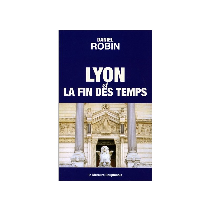 Lyon et la fin des temps 