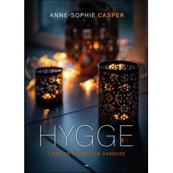 Hygge - L'art de vivre à la danoise 