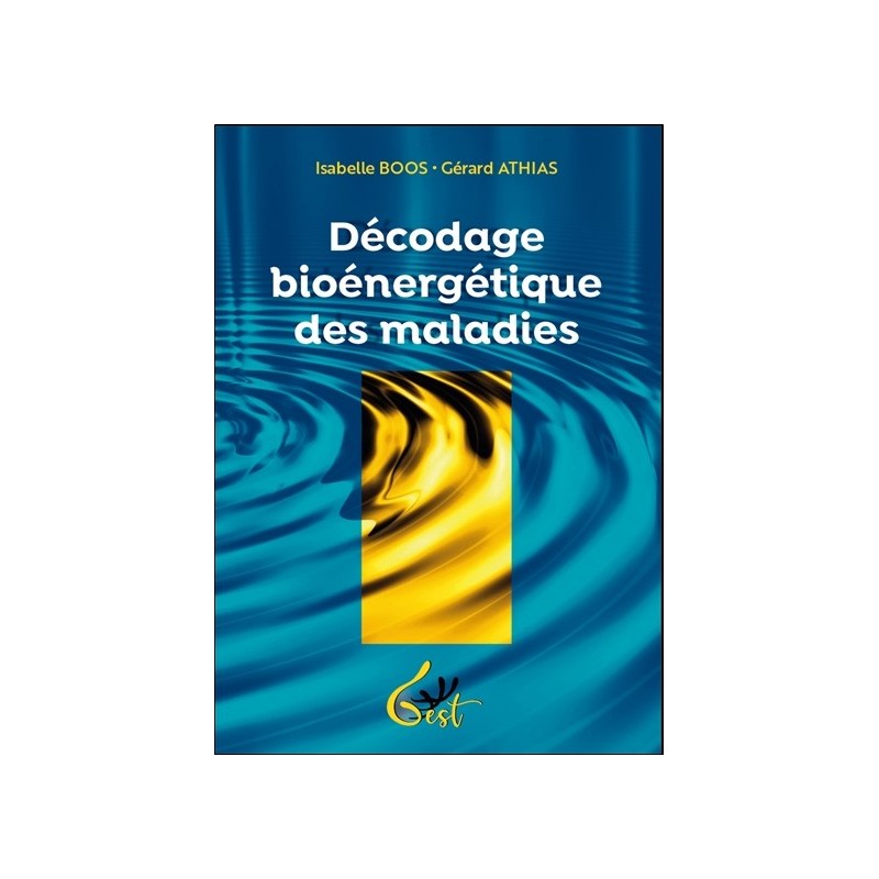 Décodage bioénergétique des maladies 