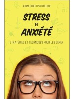 Stress et anxiété - Stratégies et techniques pour les gérer 