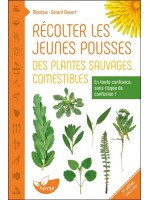 Récolter les jeunes pousses des plantes sauvages comestibles - En toute confiance, sans risque de confusion ! 