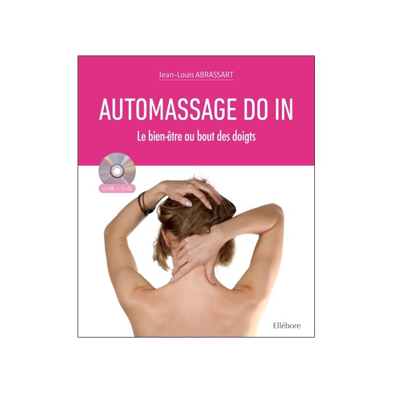 Automassage Do In - Le bien-être au bout des doigts - Livre + DVD 