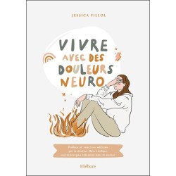 Vivre avec des douleurs neuro