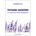 Voyages olfactifs - Au coeur des huiles essentielles 