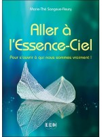 Aller à l'Essence-Ciel - Pour s'ouvrir à qui nous sommes vraiment ! 