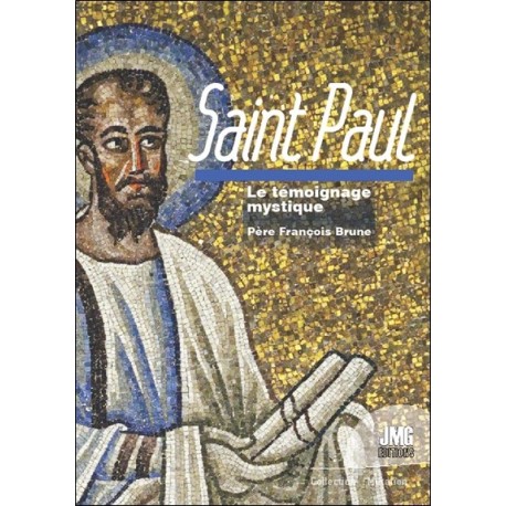 Saint Paul - Le témoignage mystique 