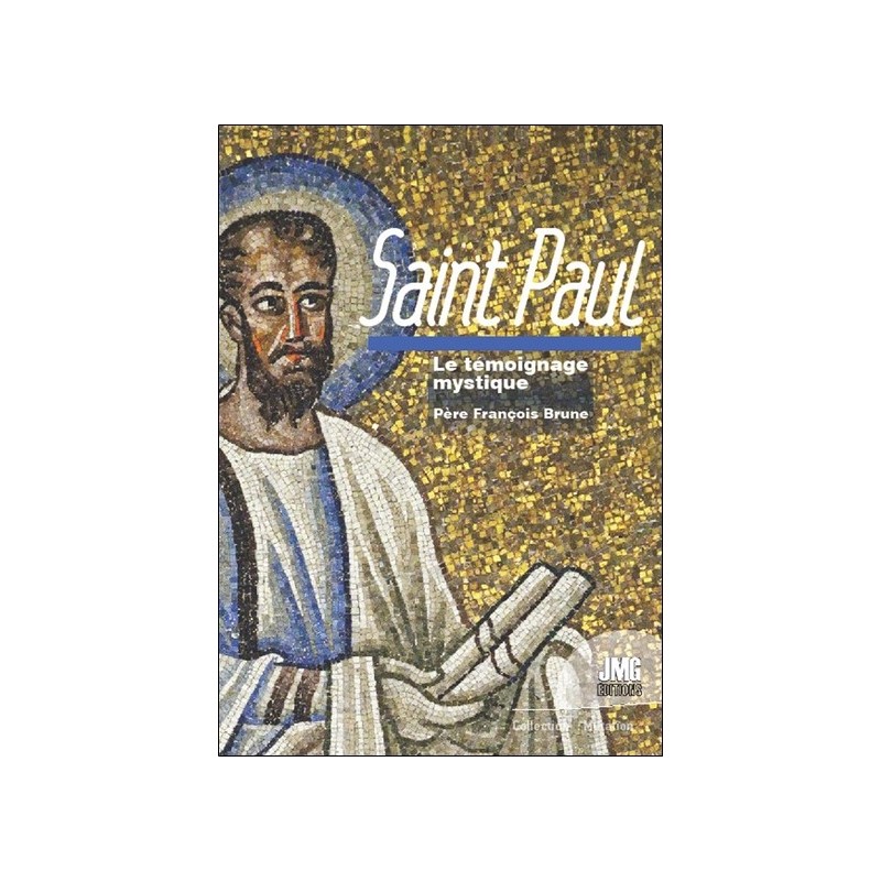 Saint Paul - Le témoignage mystique 