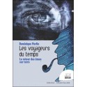 Les voyageurs du temps - Le retour des âmes sur terre 