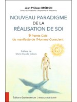 Nouveau paradigme de la réalisation de soi - 9 Points-Clés du manifeste de l'Homme Conscient 