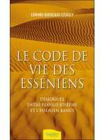 Le code de vie des esséniens - Dialogues entre Flavius Josèphe et l'essénien Banus 