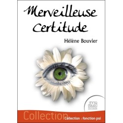 Merveilleuse certitude