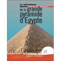 Le mécanisme secret de la grande pyramide d'Egypte 