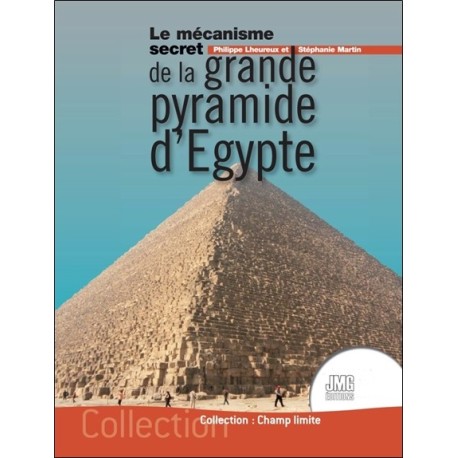 Le mécanisme secret de la grande pyramide d'Egypte 