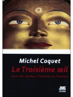 Le Troisième oeil - Dans les mythes, l'histoire et l'homme 