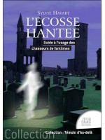 L'Ecosse hantée - Guide à l'usage des chasseurs de fantômes 