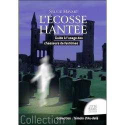 L'Ecosse hantée - Guide à l'usage des chasseurs de fantômes 