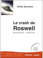 Le crash de Roswell - Enquête inédite 