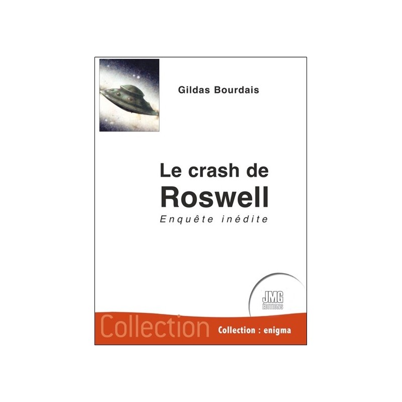 Le crash de Roswell - Enquête inédite 