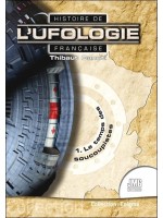 Histoire de l'ufologie française - 1. Le temps des soucoupistes 