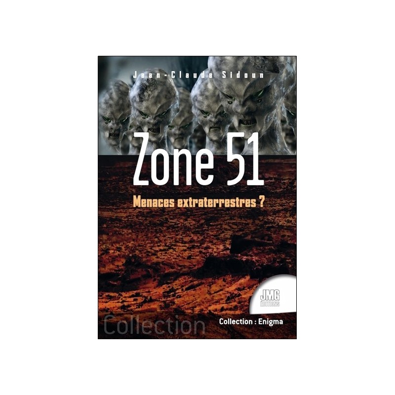 Zone 51 - Menaces extraterrestres ? 