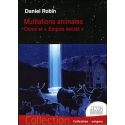 Mutilations animales - Ovnis et "Empire secret"