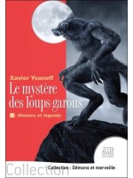 Le mystère des loups-garous - 1 - Histoire et légende 