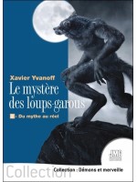 Le mystère des loups-garous - 2. Du mythe au réel 