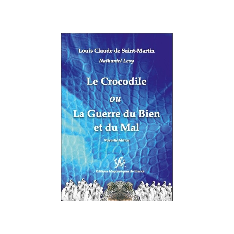 Le Crocodile ou La Guerre du Bien et du Mal 