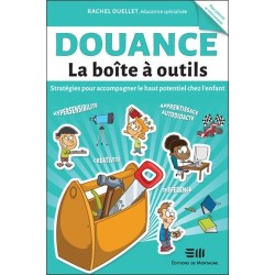 Douance - La boîte à outils - Stratégies pour accompagner le haut potentiel chez l'enfant