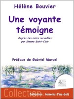 Une voyante témoigne d'après des notes recueillies par Simone Saint-Clair 