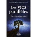 Les vies parallèles - Tout se joue à chaque instant 