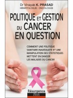 Politique et gestion du cancer en question 