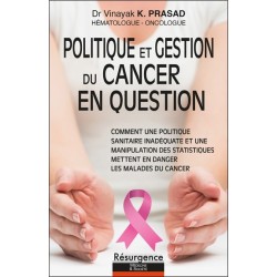 Politique et gestion du cancer en question