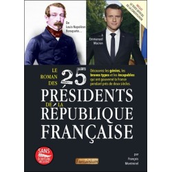 Le roman des 25 présidents de la République française 