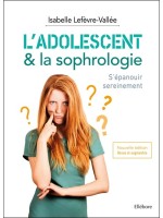 L'adolescent & la sophrologie - S'épanouir sereinement 