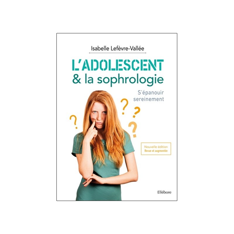 L'adolescent & la sophrologie - S'épanouir sereinement 