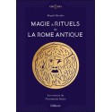 Magie & rituels de la Rome antique - Les secrets de l'harmonie latine 