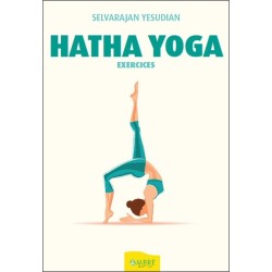 Hatha Yoga - Exercices 