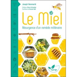 Le miel - Résurgence d'un remède millénaire 