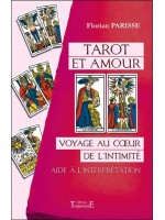 Tarot et amour - Voyage au coeur de l'intimité - Aide à l'interprétation 