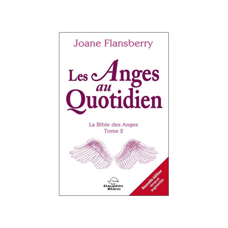 Les Anges au quotidien - La Bible des Anges Tome 2 