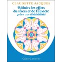 Réduire les effets du stress et de l'anxiété grâce aux mandalas - Cahier à colorier 