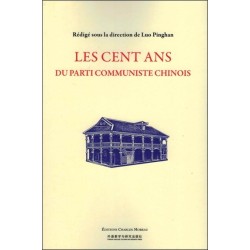 Les cent ans du parti communiste chinois