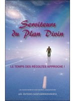 Serviteurs du Plan Divin - Le temps des récoltes approche ! 