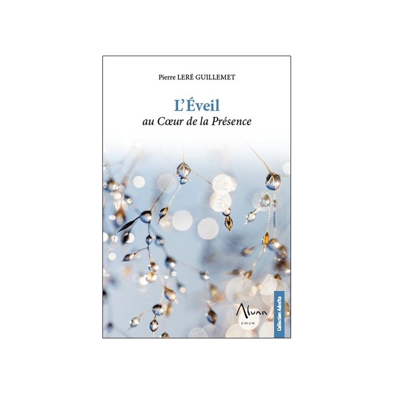 L'Eveil au Coeur de la Présence 