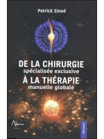 De la chirurgie spécialisée exclusive à la thérapie manuelle globale 